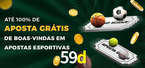 59d Ate 100% de Aposta Gratis